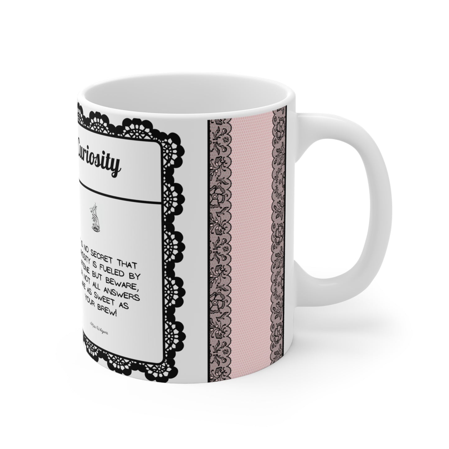 Caffeine and Curiosity - 11 oz Coffee Cup