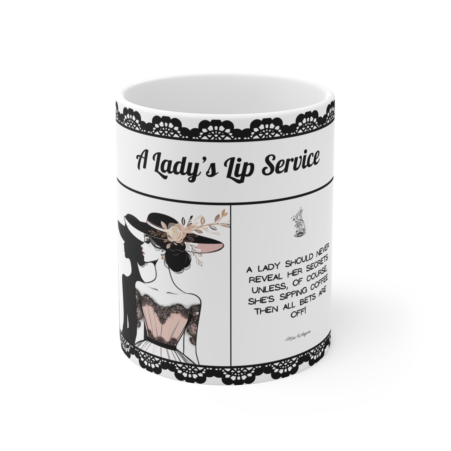 A Lady's Lip Service - 11 oz Coffee Cup