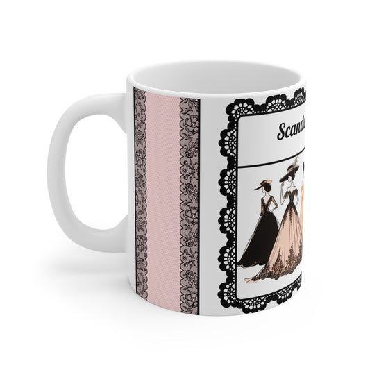 Scandal in Every Sip - 11 oz Coffee Cup