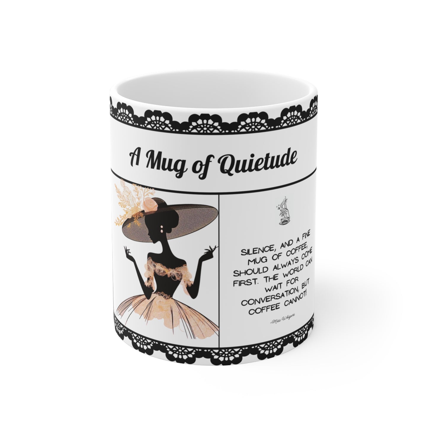 A Mug of Quietude - 11 oz Coffee Cup