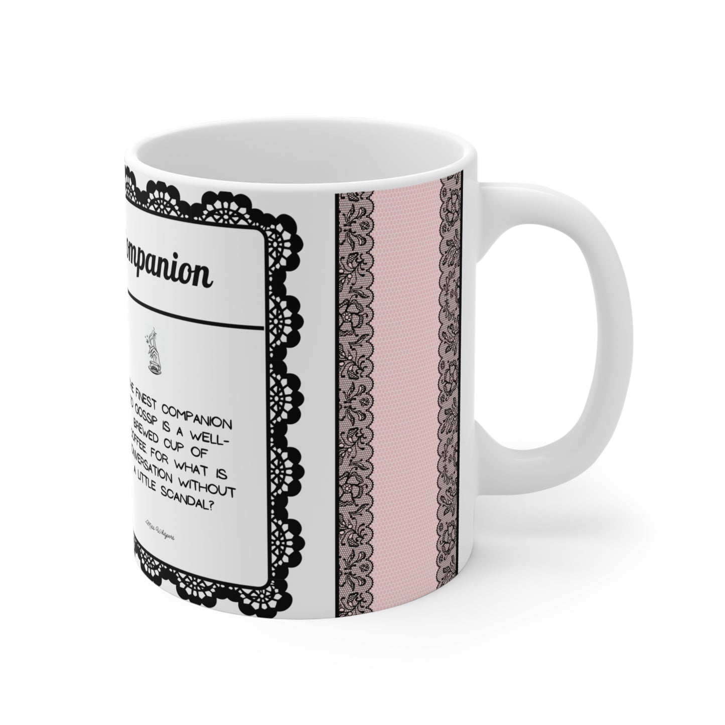 Gossip's Best Companion - 11 oz Coffee Cup