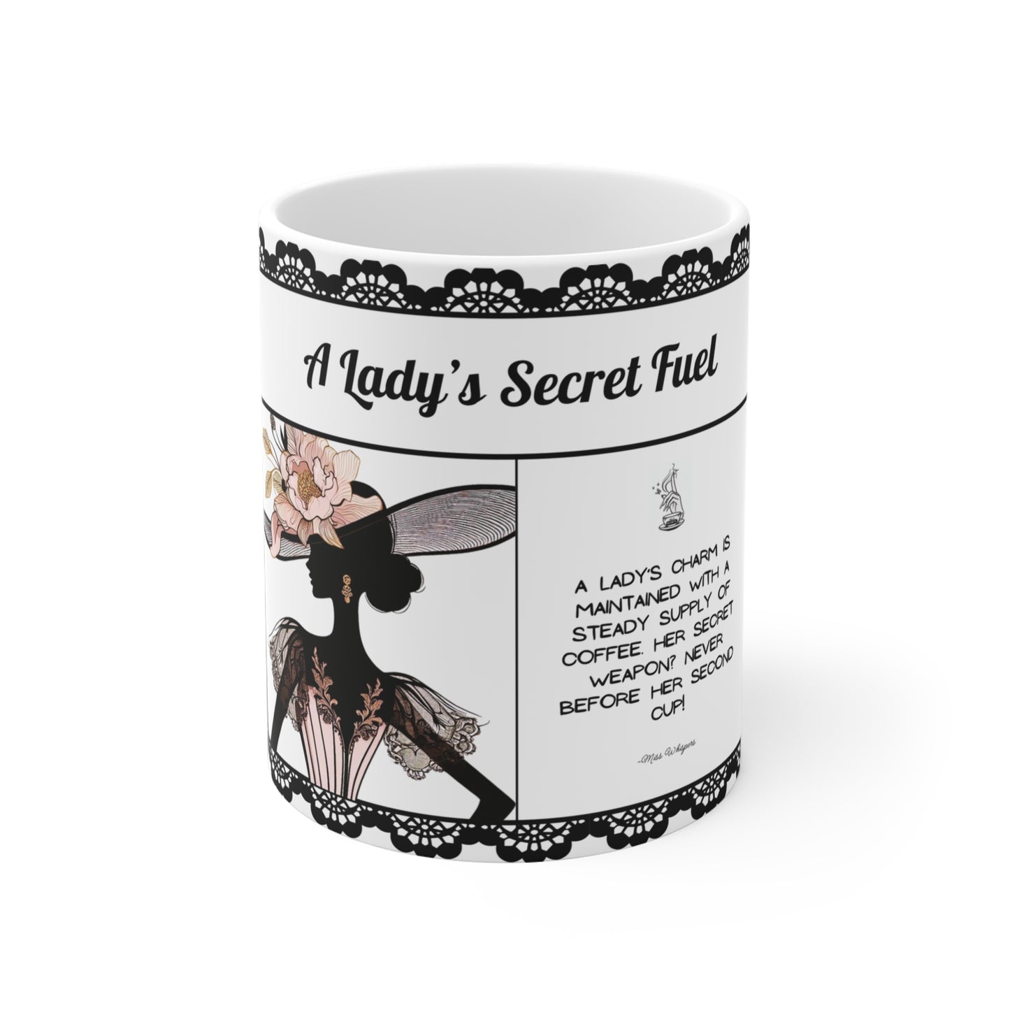 A Lady's Secret Fuel - 11 oz Coffee Cup