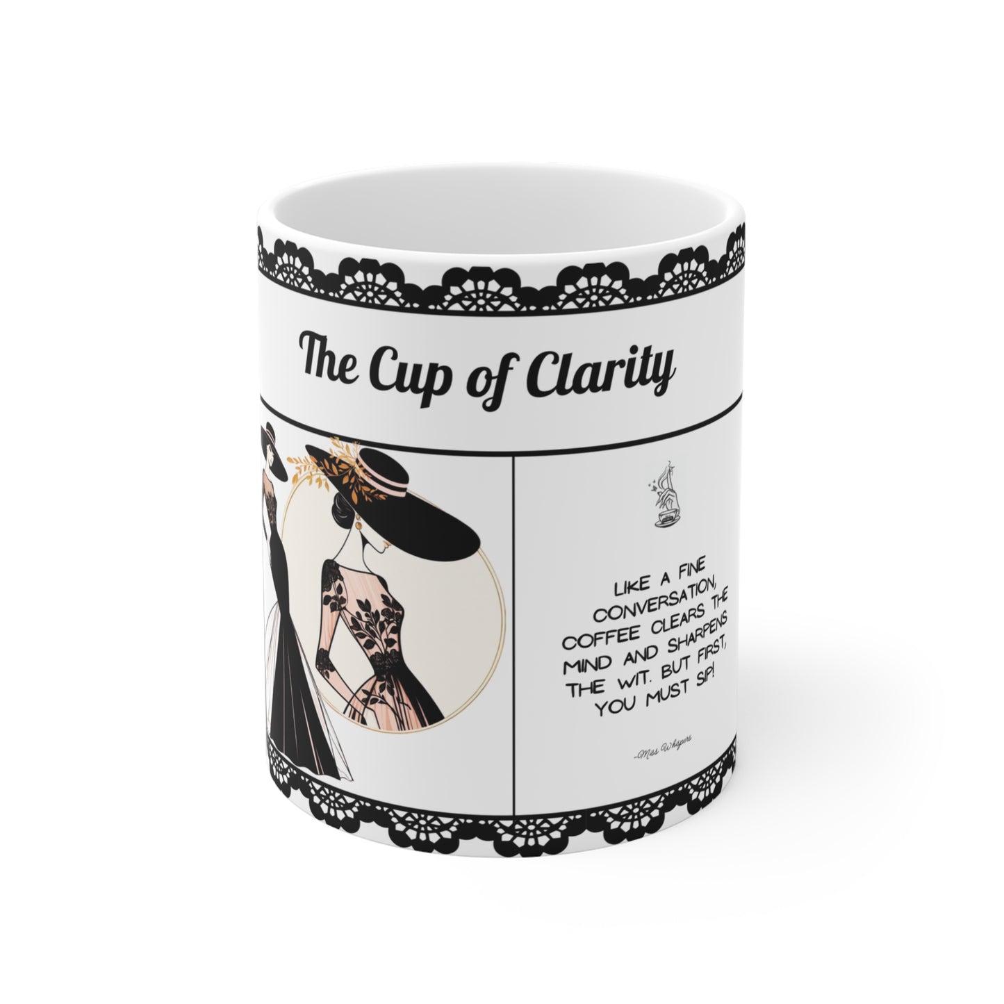 The Cup of Clarity - 11 oz Coffee Cup