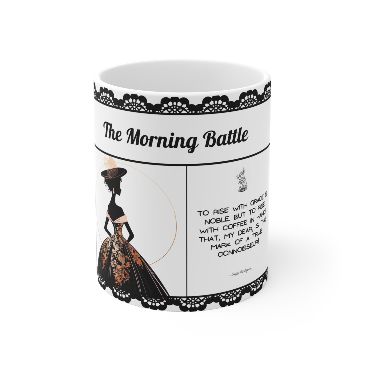 The Morning Battle - 11 oz Coffee Cup