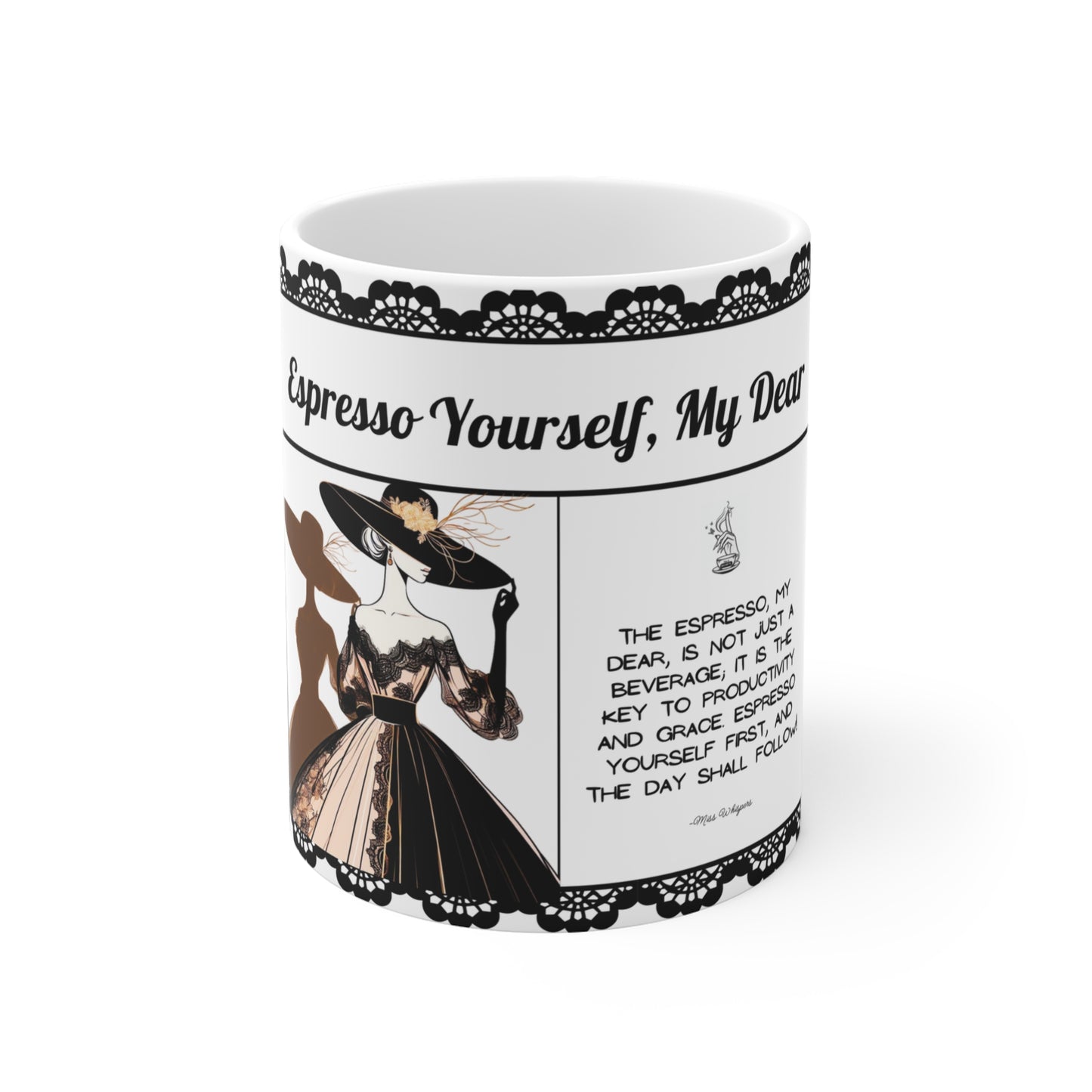 Espresso Yourself, My Dear - 11 oz Coffee Cup