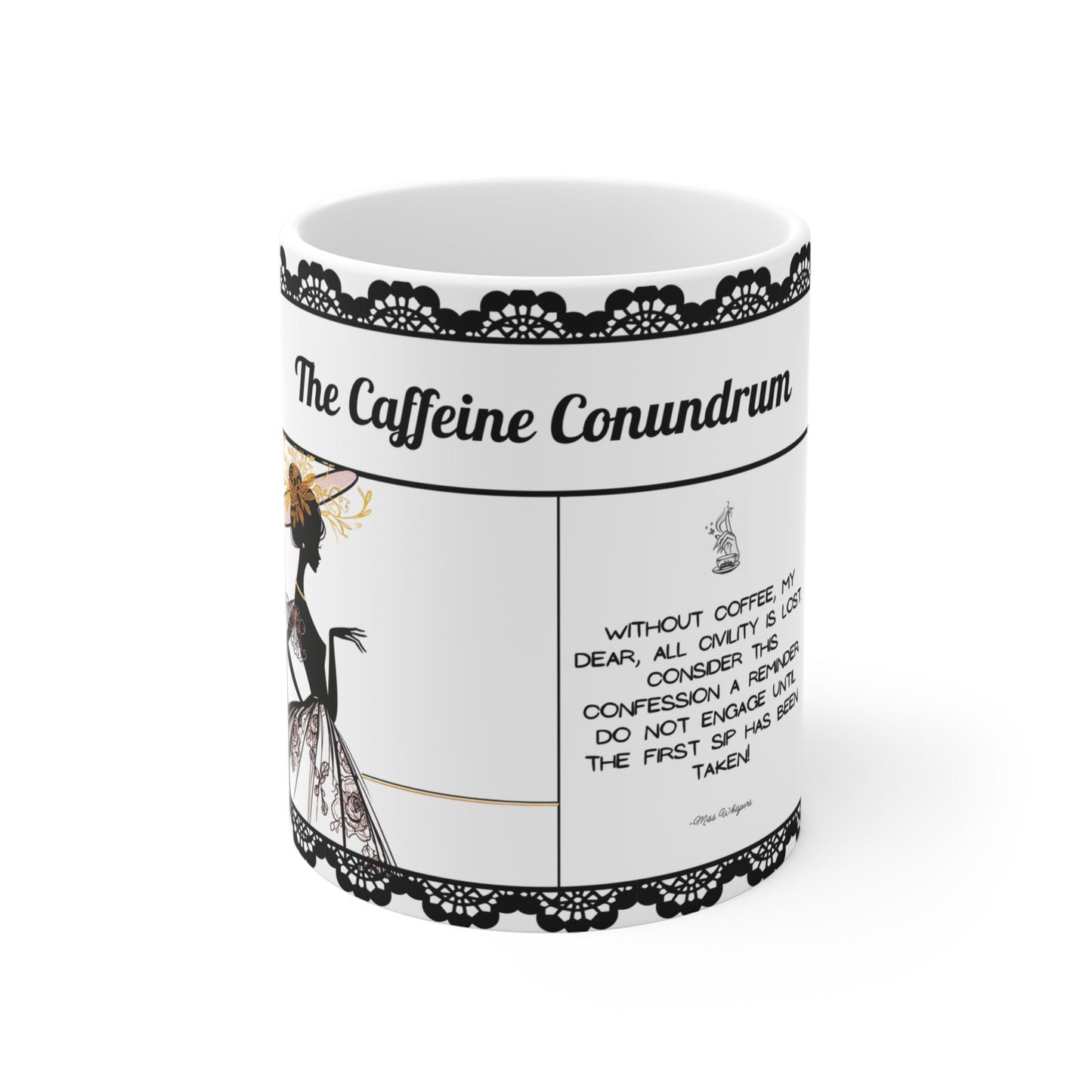 The Caffeine Conundrum - 11 oz Coffee Cup